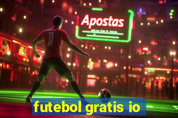 futebol gratis io